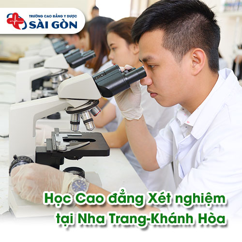 Học cao đẳng Xét nghiệm Y học tại Nha Trang Khánh Hòa
