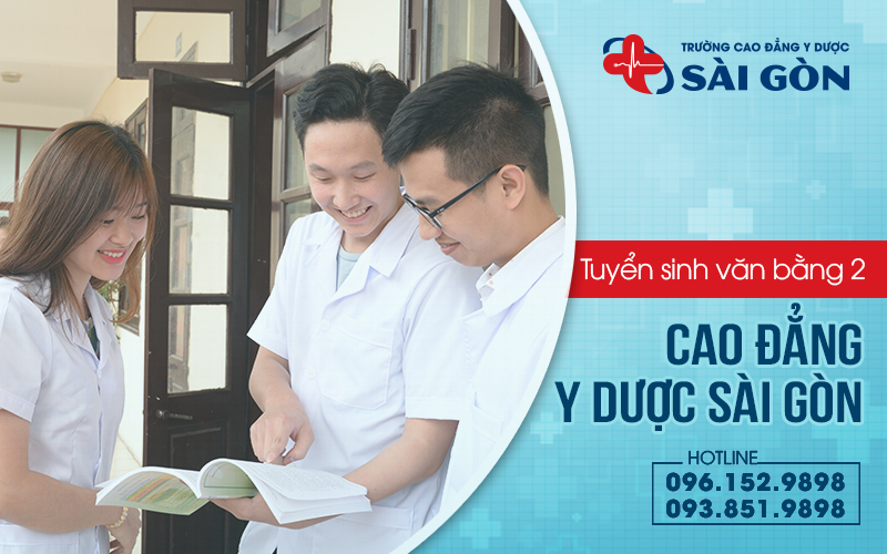 Tuyển sinh văn bằng 2 Cao đẳng Y Dược Sài Gòn Tuyển sinh văn bằng 2 Cao đẳng Y Dược Sài Gòn