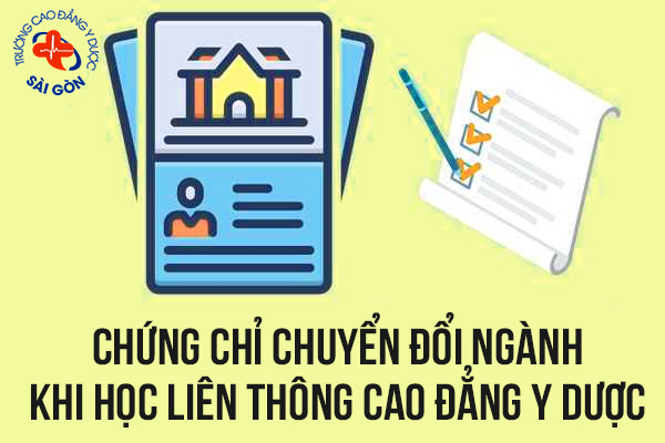 chứng chỉ chuyển đổi ngành khi học liên thông cao đẳng y dược